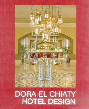 Seller image for Dora El Chiaty : Hotel Design, ACR Edition for sale by GreatBookPrices