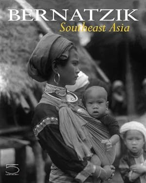 Seller image for Bernatzik : Southeast Asia for sale by GreatBookPrices