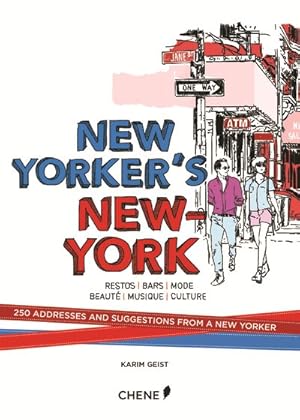 Seller image for New Yorker's New York : 250 Addresses and Suggestions from a New Yorker for sale by GreatBookPricesUK