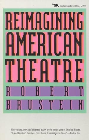 Seller image for Reimagining American Theatre for sale by GreatBookPricesUK
