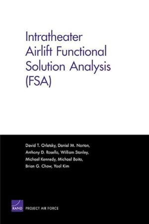 Image du vendeur pour Intratheater Airlift Functional Solution Analysis Fsa mis en vente par GreatBookPrices