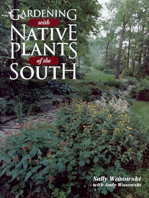 Seller image for Gardening With Native Plants of the South for sale by GreatBookPrices