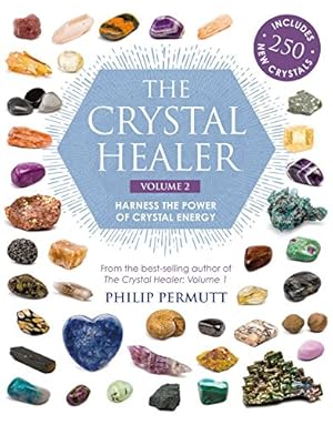 Image du vendeur pour The Crystal Healer: Volume 2: Harness the power of crystal energy. Includes 250 new crystals mis en vente par WeBuyBooks