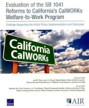 Seller image for Evaluation of the SB 1041 Reforms to California's CalWORKS Welfare-to-Work Program : Findings Regarding the Initial Policy Implementation and Outcomes for sale by GreatBookPrices