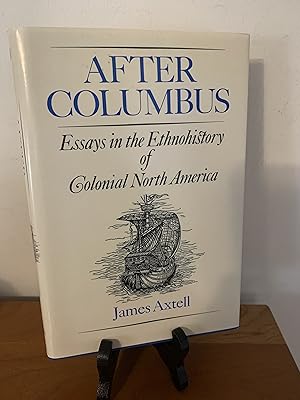 After Columbus: Essays in the Ethnohistory of Colonial North America