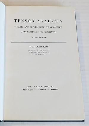 TENSOR ANALYSIS. Theory and Applications to Geometry and Mechanics of Continua. Second Edition.