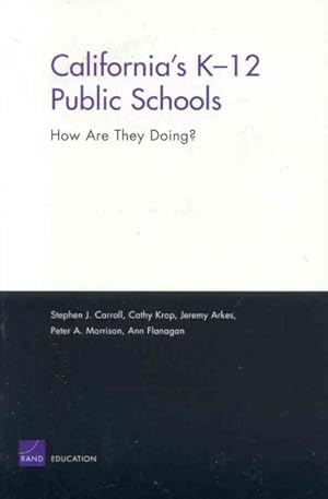 Seller image for California's K-12 Public Schools : How Are They Doing? for sale by GreatBookPrices