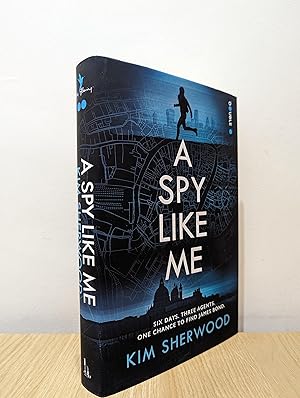 Imagen del vendedor de A Spy Like Me: A heart-pounding international spy action thriller set in the world of James Bond which will leave you on the edge of your seat!: Double O Book 2 (Double or Nothing) (Signed First Edition) a la venta por Fialta Books
