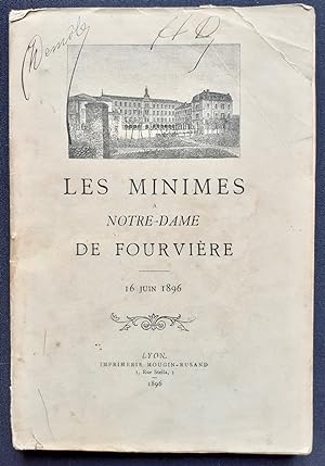 Image du vendeur pour Les Minimes  Notre-Dame de Fourvire - 16 juin 1896 - mis en vente par Le Livre  Venir
