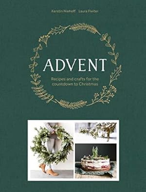 Seller image for Advent: Recipes and crafts for the countdown to Christmas for sale by WeBuyBooks