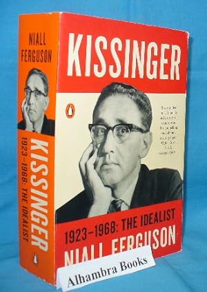 Kissinger 1923-1968 : The Idealist