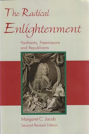 Seller image for The Radical Enlightenment: Pantheists, Freemasons and Republicans for sale by Walden Books