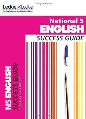 Seller image for National 5 English Success Guide: Revise for Sqa Exams (Leckie N5 Revision) for sale by WeBuyBooks
