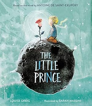 Seller image for The Little Prince: The enchanting classic fable, adapted as a new children  s illustrated picture book for sale by WeBuyBooks