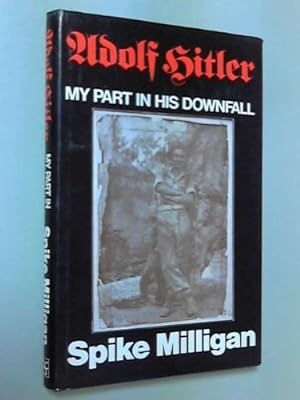 Seller image for Adolf Hitler: My Part in His Downfall for sale by WeBuyBooks