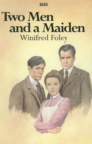 Bild des Verkufers fr Two Men And A Maiden (Ulverscroft Large Print Series) zum Verkauf von WeBuyBooks