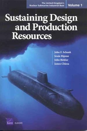 Seller image for United Kingdom's Nuclear Submarine Industrial Base : Sustaining Design And Production Resources for sale by GreatBookPrices