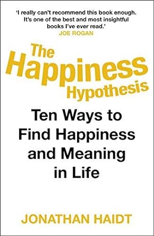 Imagen del vendedor de The Happiness Hypothesis: Ten Ways to Find Happiness and Meaning in Life a la venta por WeBuyBooks