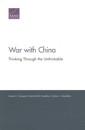 Seller image for War With China : Thinking Through the Unthinkable for sale by GreatBookPrices
