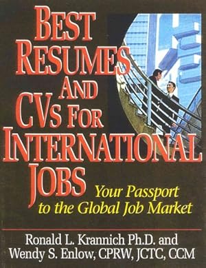 Immagine del venditore per Best Resumes and Cvs for International Jobs : Your Passport to the Global Job Market venduto da GreatBookPricesUK