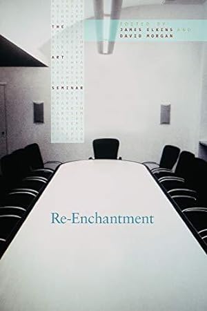 Seller image for Re-Enchantment: 07 (The Art Seminar) for sale by WeBuyBooks