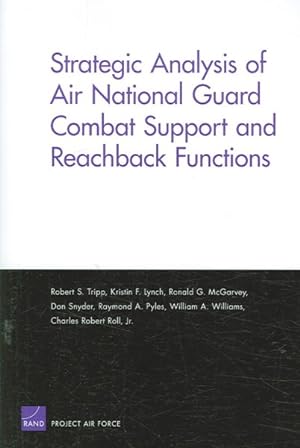 Seller image for Strategic Analysis of Air National Guard Combat Support And Reachback Functions for sale by GreatBookPricesUK