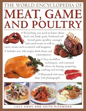 Immagine del venditore per World Encyclopedia of Meat, Game and Poultry : Everything You Need To Know About Beef, Veal, Lamb, Pork, Feathered And Furred Game, Poultry, Sausages And Cured Meats, As Well As Exotic Meats Such As Ostrich And Kangaroo venduto da GreatBookPrices