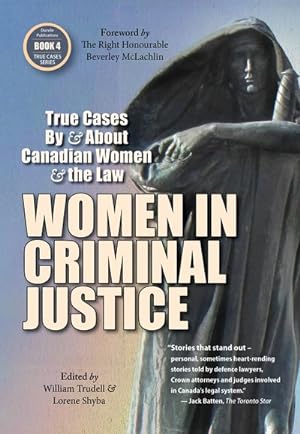 Seller image for Women in Criminal Justice : True Cases by and About Canadian Women and the Law for sale by GreatBookPrices