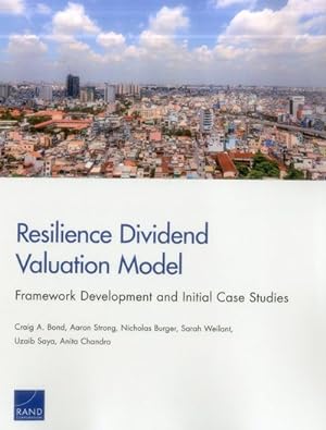 Imagen del vendedor de Resilience Dividend Valuation Model : Framework Development and Initial Case Studies a la venta por GreatBookPrices