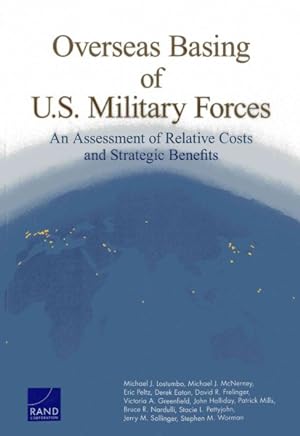 Seller image for Overseas Basing of U.S. Military Forces : An Assessment of Relative Costs and Strategic Benefits for sale by GreatBookPricesUK