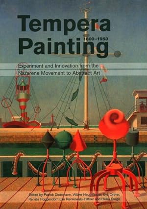 Imagen del vendedor de Tempera Painting 1800-1950 : Experiment and Innovation from the Nazarene Movement to Abstract Art a la venta por GreatBookPrices