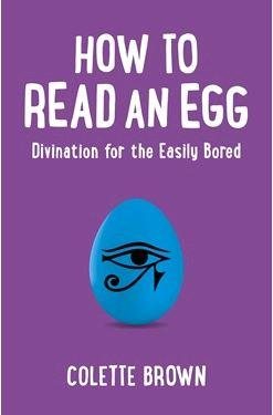 Seller image for How to Read an Egg : Divination for the Easily Bored for sale by GreatBookPrices