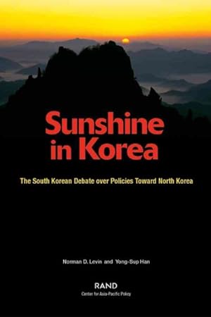Seller image for Sunshine in Korea: the South Korean Debate over Policies Toward North Korea for sale by GreatBookPrices