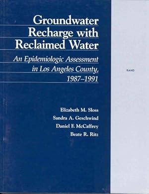 Imagen del vendedor de Groundwater Recharge With Reclaimed Water : An Epidemiologic Assessment in Los Angeles County, 1987-1991 a la venta por GreatBookPrices