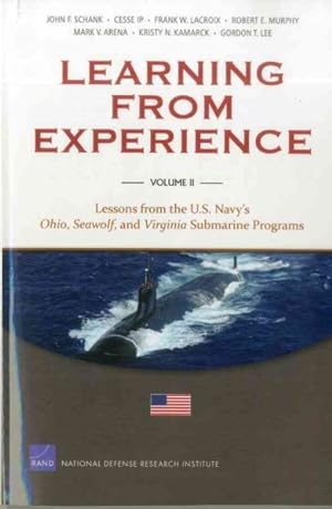 Seller image for Learning From Experience : Lessons from the U.S. Navy's Ohio, Seawolf, and Virginia Submarine Programs for sale by GreatBookPrices