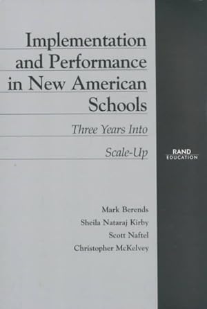 Seller image for Implementation and Performance in New American Schools : Three Years into Scale Up for sale by GreatBookPricesUK