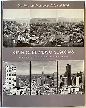 Seller image for One City Two Visions: San Francisco Panoramas, 1878 and 1990 for sale by Bitter Poet Books