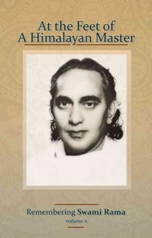 Bild des Verkufers fr At the Feet of a Himalayan Master : Remembering Swami Rama zum Verkauf von GreatBookPrices