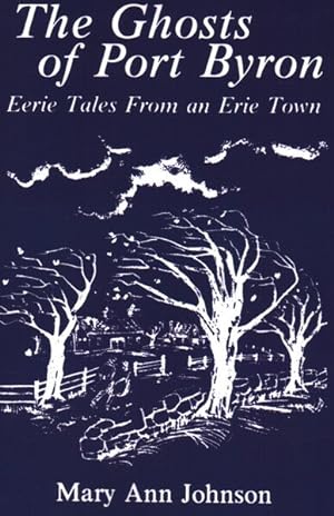 Seller image for Ghosts of Port Byron : Eerie Tales from an Erie Town for sale by GreatBookPrices