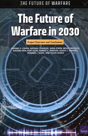 Seller image for Future of Warfare in 2030 : Project Overview and Conclusions for sale by GreatBookPricesUK