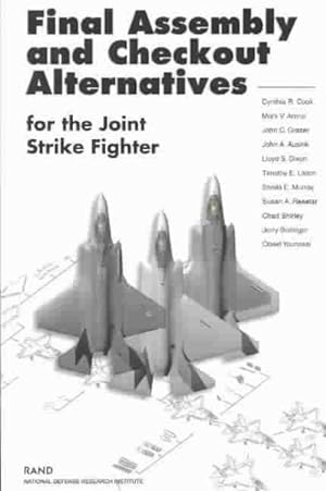 Seller image for Final Assembly and Checkout Alternatives for the Joint Strike Fighter for sale by GreatBookPrices