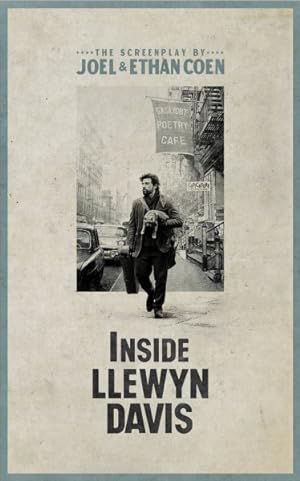 Imagen del vendedor de Inside Llewyn Davis : The Screenplay a la venta por GreatBookPrices