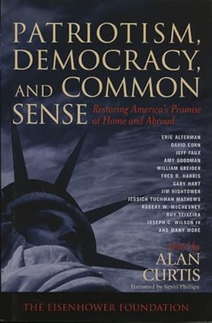 Bild des Verkufers fr Patriotism, Democracy, and Common Sense : Restoring America's Promise at Home and Abroad zum Verkauf von GreatBookPrices