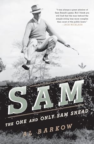 Immagine del venditore per Sam : The One and Only Sam Snead venduto da GreatBookPrices