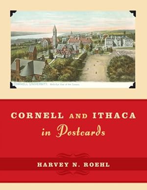 Bild des Verkufers fr Cornell and Ithaca in Postcards zum Verkauf von GreatBookPrices