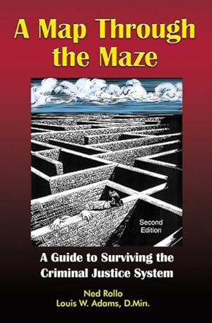 Bild des Verkufers fr Map Through the Maze : A Guide to Surviving the Criminal Justice System zum Verkauf von GreatBookPricesUK