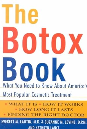 Seller image for Botox Book : What You Need to Know About America's Most Popular Cosmetic Treatment for sale by GreatBookPricesUK