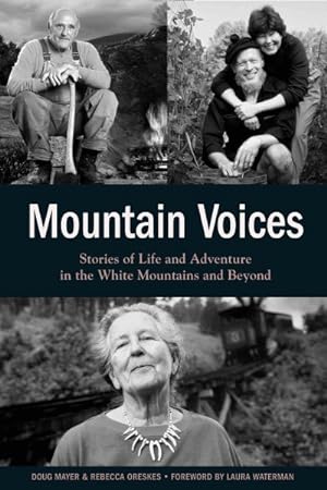 Seller image for Mountain Voices : Stories of Life and Adventure in the White Mountains and Beyond for sale by GreatBookPricesUK