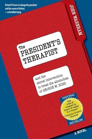 Seller image for President's Therapist : And the Intervention to Treat Alcoholism of George W. Bush for sale by GreatBookPrices