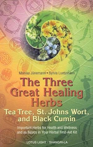 Immagine del venditore per Three Great Healing Herbs : Tea Tree, St. Johns Wort, and Black Cumin venduto da GreatBookPrices